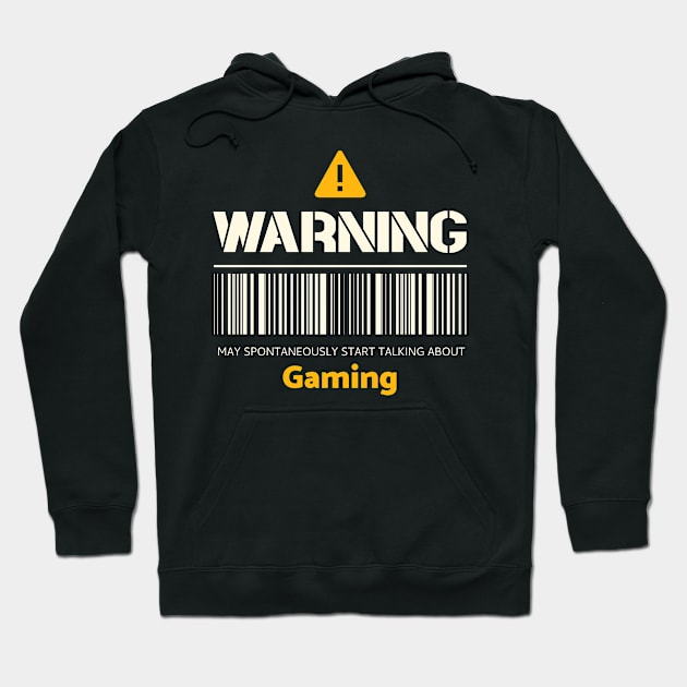 Warning may spontaneously start talking about gaming Hoodie by Personality Tees